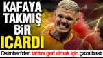 Kafaya takmış bir Icardi... Tangocu, Osimhen'den tahtını geri almak için gaza bastı