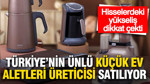Türkiye’nin ünlü küçük ev aletleri firmasında satış süreci başladı: Hissede dikkat çeken yükseliş