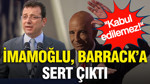 Ekrem İmamoğlu Tom Barrack'a sert çıktı: "Kabul edilemez"