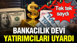 Bankacılık devinden yatırımcılara TL uyarısı: Tek tek saydı