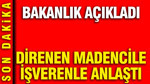 Direnen madenciler, işverenle anlaştı: Bakanlık açıkladı