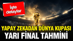 Yapay zekâ Dünya Kupası yarı final eşleşmelerinin sonuçlarını tahmin etti