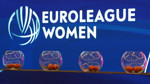 FIBA Kadınlar EuroLeague ve EuroCup'ta Türk takımlarının rakipleri belli oldu