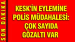 Ankara'da KESK'in adalet eylemine polis müdahalesi: Çok sayıda gözaltı var
