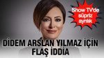 Show TV'de sürpriz ayrılık: Didem Arslan Yılmaz için flaş iddia
