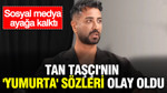 Tan Taşçı'nın 'yumurta' sözleri olay oldu: Sosyal medya ayağa kalktı