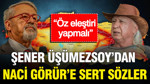 Şener Üşümezsoy’dan Naci Görür’e sert sözler: “Öz eleştiri yapmalı”