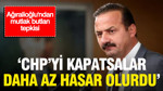 Ağıralioğlu'ndan mutlak butlan tepkisi: 'CHP'yi kapatsalar daha az hasar olurdu'