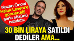 Nazan Öncel Haluk Levent’e gönderdiği şarkı sözünü hatırlattı: 30 Bin liraya satıldı dedi ama…