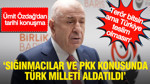 "Sığınmacılar ve PKK konusunda Türk milleti aldatıldı": Özdağ'dan dikkat çeken açıklamalar