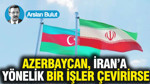 Azerbaycan, İran’a yönelik bir işler çevirirse
