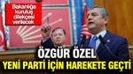 Özgür Özel Yeni Parti için harekete geçti: Bakanlığa kuruluş dilekçesi verilecek