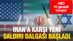 ABD ordusu, İran'a yönelik yeni bir saldırı dalgası başlattığını duyurdu