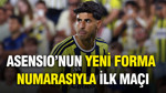 Asensio yeni forma numarasıyla ilk maçına çıktı
