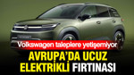 Avrupa’da bütçe dostu elektrikli araç fırtınası: Volkswagen taleplere yetişemiyor