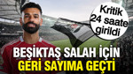 Beşiktaş Salah için geri sayıma geçti: Transferde kritik 24 saate girildi