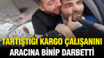 Trafikte tartıştığı kargo çalışanını aracına binip darbetti