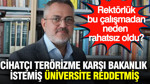 Cihatçı terörizme karşı bakanlık istemiş üniversite reddetmiş: Rektörlük bu çalışmadan neden rahatsız oldu?