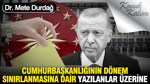 Cumhurbaşkanlığının dönem sınırlanmasına dair yazılanlar üzerine