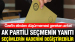Özgür Özel'in mutlaka görmesi gereken anket: AK Partililerin yanıtları şaşırttı