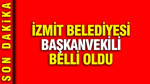İzmit Belediyesi Başkanvekili belli oldu