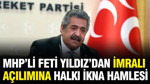 MHP'den İmralı açılımına halkı ikna hamlesi