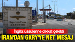 İran'dan GKRY'ye net mesaj: İngiliz üssülere dikkat çekildi