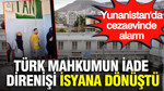 Türk mahkumun iade direnişi isyana dönüştü: Yunanistan'da cezaevinde alarm
