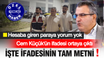 Cem Küçük’ün Savcılık İfadesi Ortaya Çıktı: "Paramount Otel, gizli tanık ve İBB" iddialarına ne yanıt verdi?