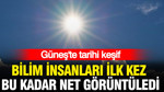 Güneş'te tarihi keşif: Bilim insanları ilk kez bu kadar net görüntüledi