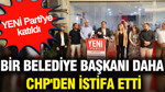 Bir belediye başkanı daha CHP'den istifa etti: YENİ Parti'ye katıldı
