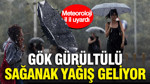 Meteoroloji il il uyardı: Gök gürültülü sağanak yağış