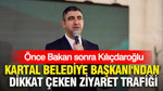 Kartal Belediye Başkanı'ndan dikkat çeken ziyaret trafiği: Önce Bakan, sonra Kılıçdaroğlu