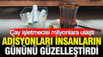 Çay işletmecisi, milyonlara böyle ulaştı: Adisyonlar insanların gününü güzelleştirdi