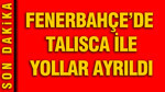 Fenerbahçe'de Anderson Talisca ile yollar ayrıldı