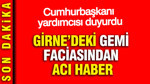 Girne'deki gemi faciasından acı haber: Cumhurbaşkanı yardımcısı duyurdu