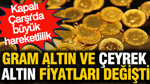 Kapalıçarşı'da akşam gram altın, çeyrek altın ne kadar oldu? (3 Eylül 2026)