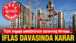 KİBTAŞ iflas davasında karar çıktı