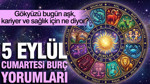 5 Eylül Cumartesi günlük burç yorumları: Gökyüzü bugün aşk, kariyer ve sağlık için ne diyor?