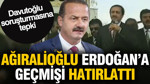 Ağıralioğlu Erdoğan'a geçmişi hatırlattı: Davutoğlu soruşturmasına tepki