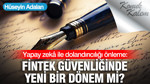 Yapay zekâ ile dolandırıcılığı önleme: Fintek güvenliğinde yeni bir dönem mi?