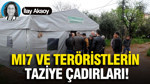 MI7 ve Teröristlerin Taziye Çadırları