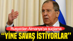 Rusya'dan Almanya’ya suçlama: “Yine savaş istiyorlar”