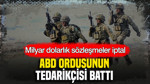 ABD ordusunun tedarikçisi battı: Milyarlık dolarlık sözleşmeler iptal