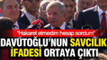 Ahmet Davutoğlu'nun savcılık ifadesi ortaya çıktı