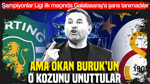Sporting'e karşı Cimbom'a şans tanımadılar ama Okan'ın bir planı var