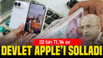 Devlet Apple’ı solladı: 32 bin TL’lik sır