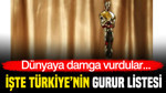 Dünyaya damga vurdular: İşte Türkiye’nin gurur listesi
