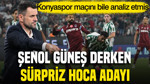 Trabzonspor'a Şenol Güneş derken sürpriz isim: Konyaspor maçını bile analiz etmiş