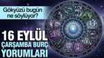 16 Eylül Çarşamba günlük burç yorumları: Gökyüzü bugün ne söylüyor?